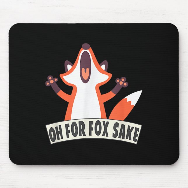 Mousepad Oh Para Fox Sake Engraçado Fox Lover Citações De P (Frente)