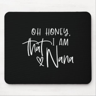Mousepad Oh querida eu sou aquela vovó dia das mães
