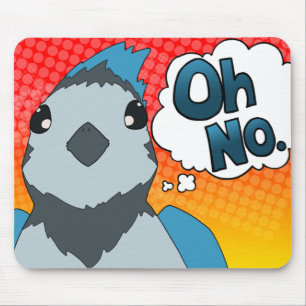 Mousepad Oh, Sem Pássaro