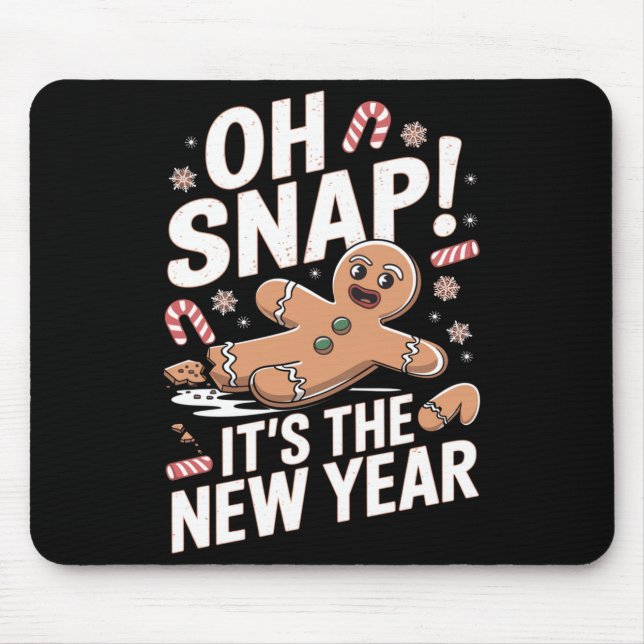 Mousepad Oh Snap It's The New Year Gingerbread Man Christma (Frente)