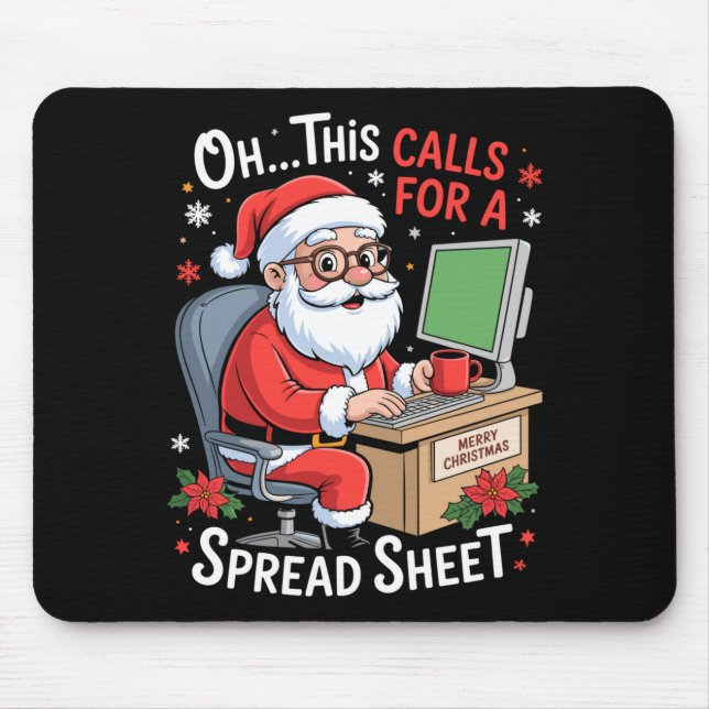Mousepad Oh This Calls For A Spreadsheet Santa Excel Funny  (Frente)