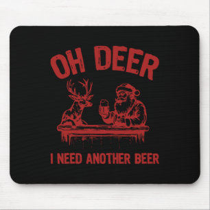 Mousepad Oh Veado Preciso De Outra Cerveja Bebendo E Caça