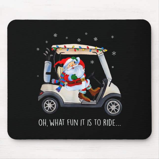 Mousepad Oh What Fun Is It To Ride Santa Driving Golf Cart  (Frente)