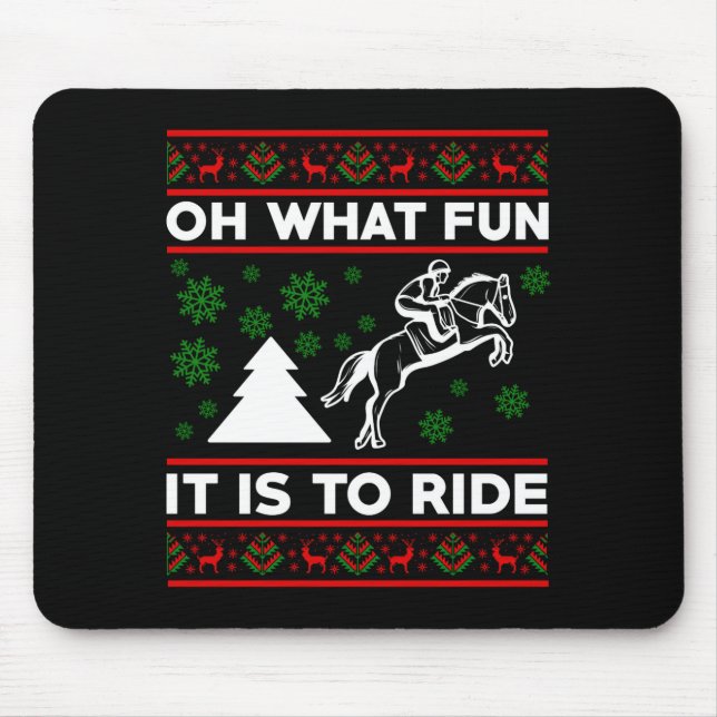 Mousepad Oh What Fun It Is To Ride Horse Ugly Christmas Bab (Frente)