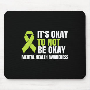Mousepad Ok, Não Esteja Bem Fita De Saúde Mental