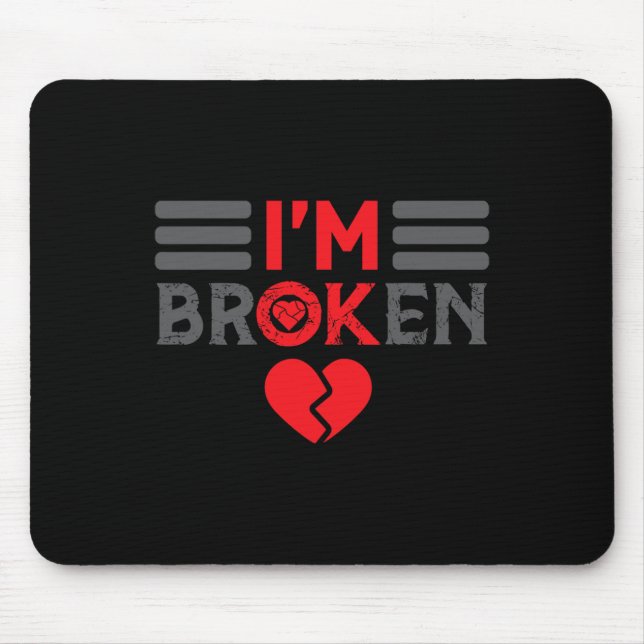 Mousepad Ok, sou uma Doença Invisível Quebrada Homens Mulhe (Frente)