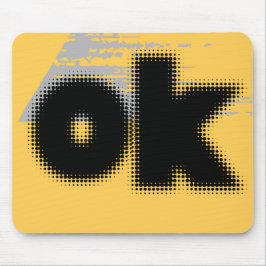 Mousepad OK Vibes - Simples e Negrito"