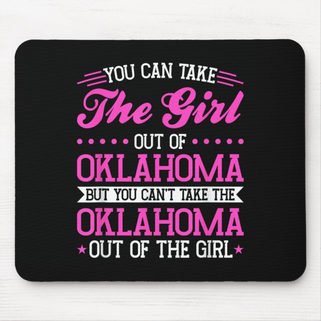 Mousepad Oklahoma Girl Can't Take Out The Oklahoma  (Frente)