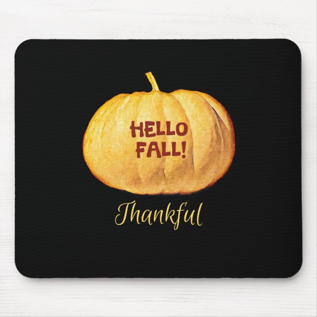 Mousepad Olá, Pumpkin de outono agradecido (Frente)