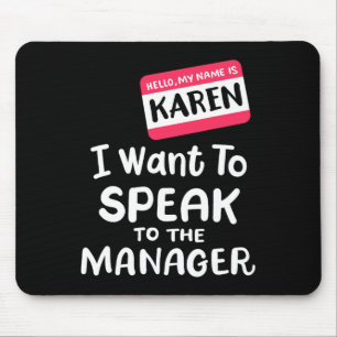Mousepad Olá, sou Karen, quero falar com o gerente Engraçad