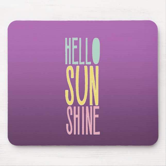 Mousepad Olá Sunshine (Frente)