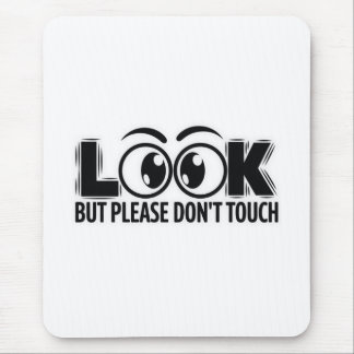 Mousepad Olha, mas não toques