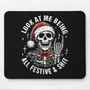 Mousepad Olhe Para Mim Sendo Tudo Festivo E , Esqueleto Eng