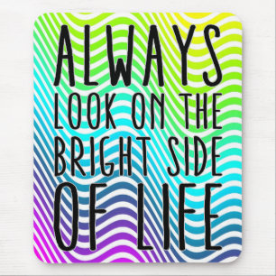 Mousepad Olhe sempre na parte positiva de vida