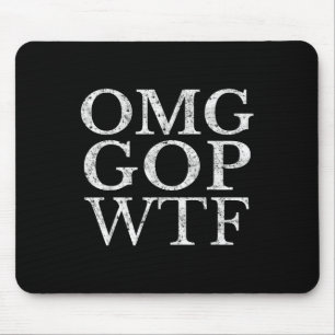 Mousepad Omg Gop Wtf Anti Trump Republican T Shirt