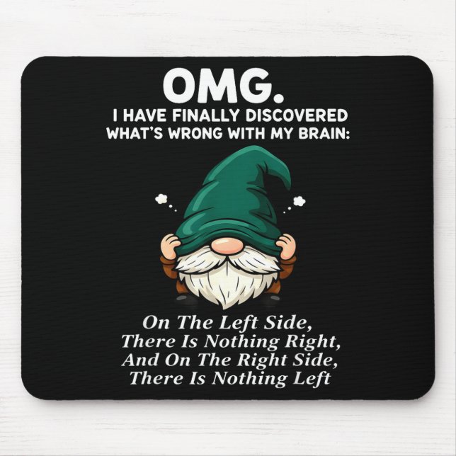 Mousepad Omg I Have Finally Discovered What's Wrong With My (Frente)