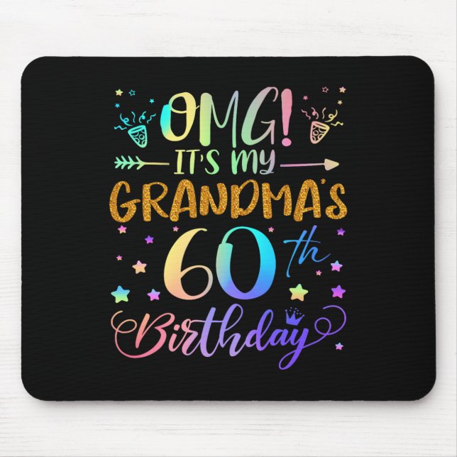 Mousepad Omg Its My Grandmas 60th Birthday Sweet 60 Years O (Frente)