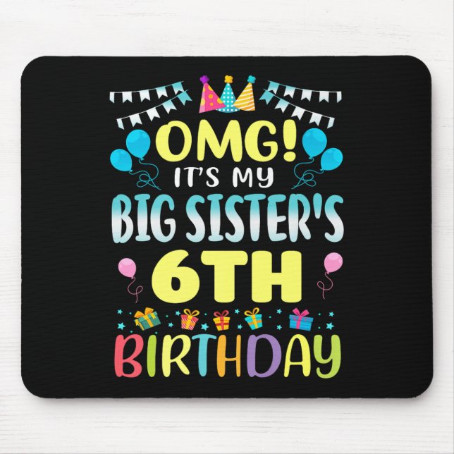 Mousepad Omg São As Minhas Irmãs 6 Aniversário Doce 6 Anos (Frente)