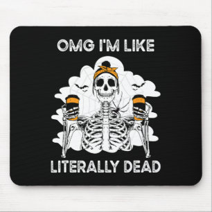 Mousepad Omg sou como literalmente Morto Skeleton Coffee Ha