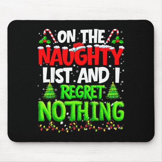 Mousepad On The Naughty List And Regret Nothing Pjs Christm (Frente)