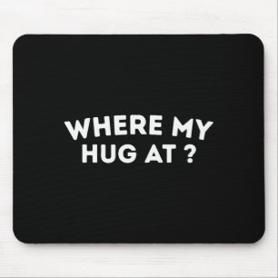 Mousepad Onde está meu abraço _ Amor _ Dia dos Namorados _