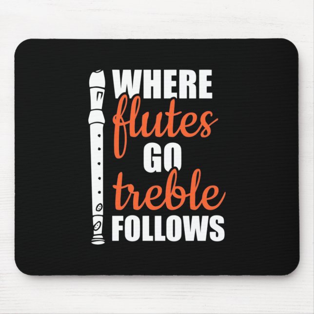 Mousepad Onde Flutes Vão Trebble Seguem (Frente)