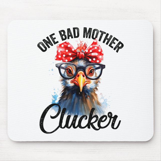 Mousepad One Bad Mother Clucker Funny Chicken  (Frente)
