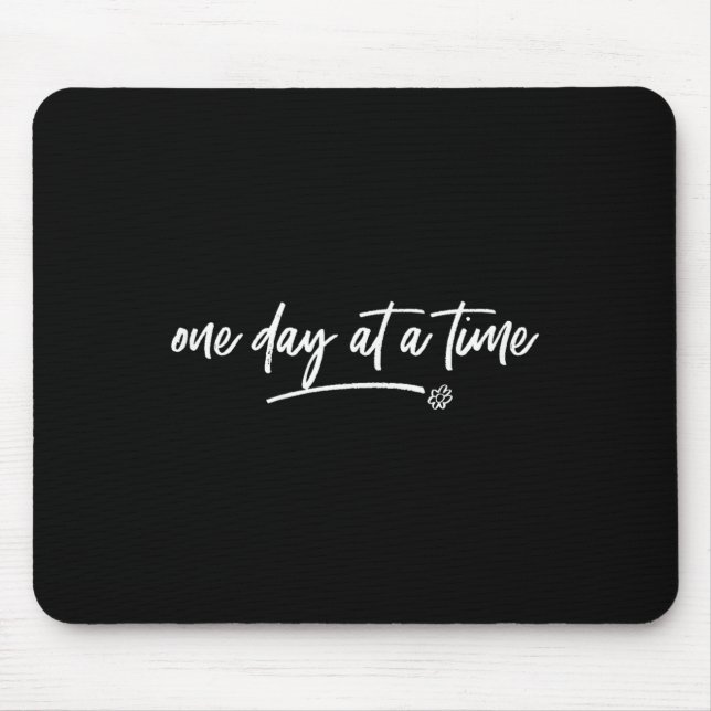 Mousepad One Day At A Time Sitive Motivational Quote Saying (Frente)