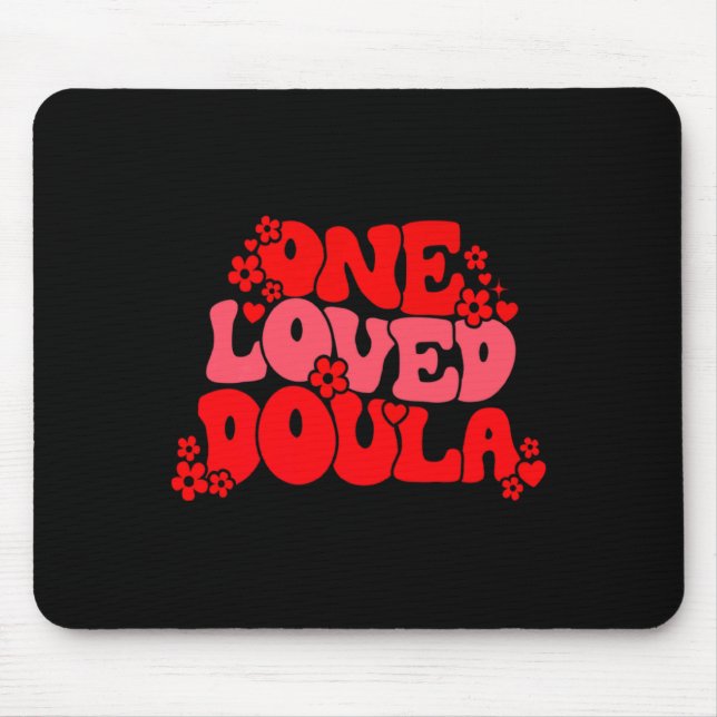 Mousepad One Loved Doula Happy Valentines Day Doula Midwife (Frente)