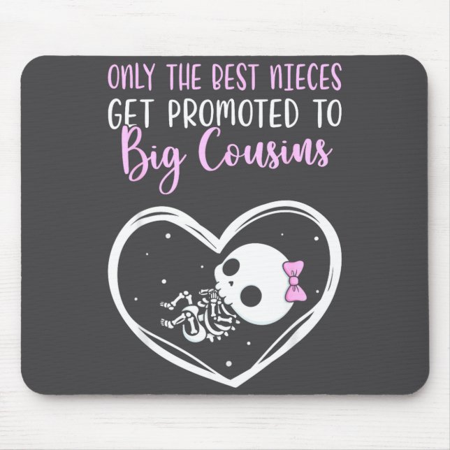 Mousepad Only The Nieces Get Promoted To Big Cousins Baby C (Frente)