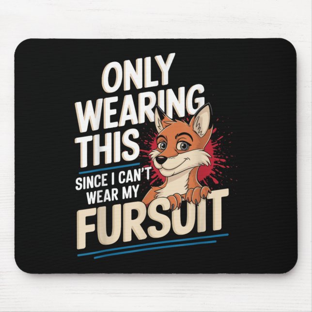 Mousepad Only Wearing This Since I Cant Wear My Fursui Furr (Frente)