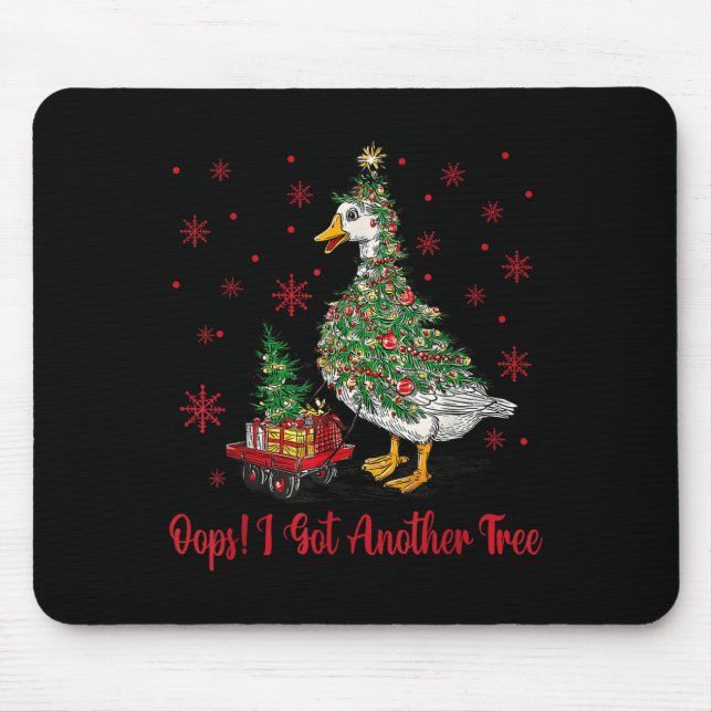 Mousepad Oops I Got Another Tree Merry Goosemas Silly Goose (Frente)