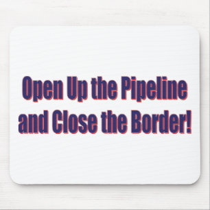 Mousepad Open-The-Pipeline-and-Close-the-Bordr-eps