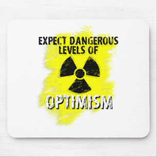 Mousepad optimismo perigoso