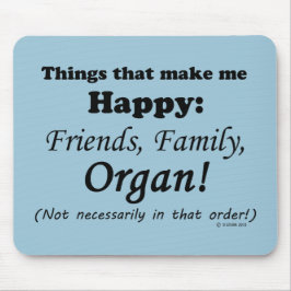 Mousepad Orgão me faz feliz