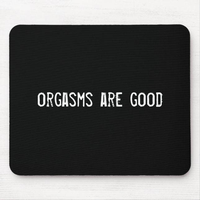 Mousepad orgasmos são bons (Frente)