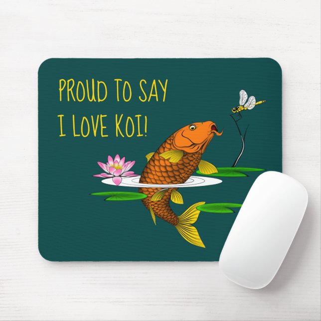 Mousepad Orgulhoso de dizer que amo Koi! Personalize (Com mouse)