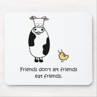 Mousepad Os amigos não deixam amigos comer amigos