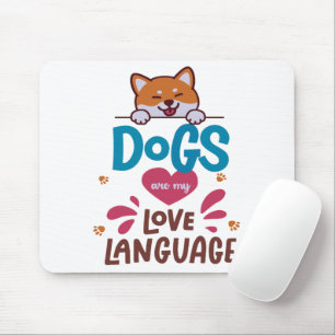 Mousepad Os Cães São A Minha Língua De Amor