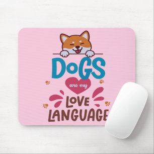 Mousepad Os Cães São A Minha Língua De Amor