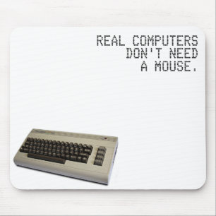Mousepad Os computadores reais não usam um rato - comodoro