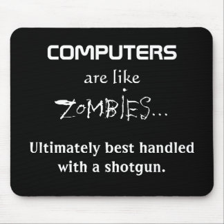 MOUSEPAD OS COMPUTADORES SÃO COMO ZOMBIS