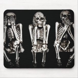 Mousepad Os esqueletos não ouvem nenhum mau, não vêem
