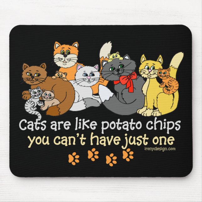 Mousepad Os gatos são como microplaquetas de batata (Frente)