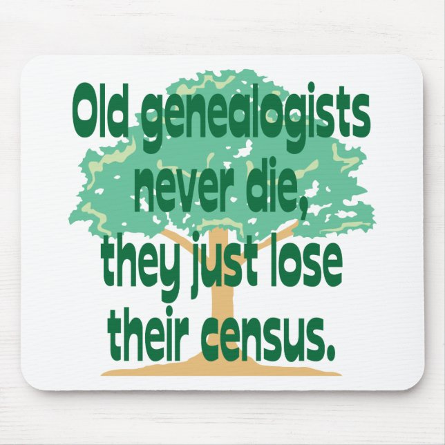 Mousepad Os Genealogists idosos nunca morrem (Frente)