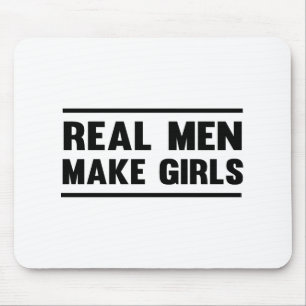 Mousepad Os homens reais fazem meninas