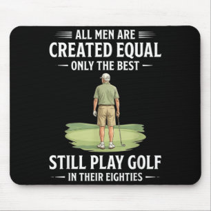 Mousepad Os Homens São Criados Iguais Jogam Golfe Nos Oiten