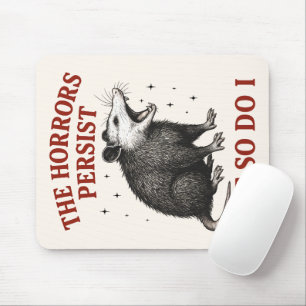 Mousepad Os horrores persistem, mas eu também