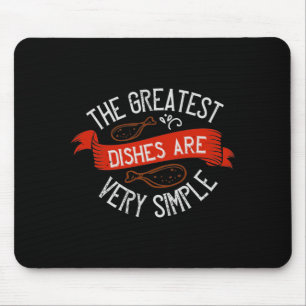 Mousepad Os Maiores Pratos São Muito Simples