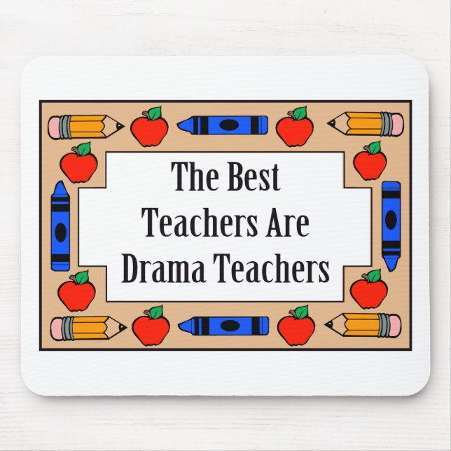 Mousepad Os melhores professores são professores do drama (Frente)